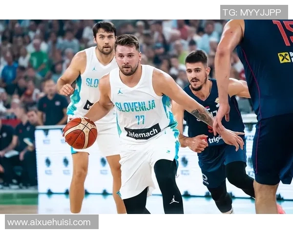 东契奇与约基奇巅峰对决斯洛文尼亚在国际赛中险胜塞尔维亚 东契奇与约基奇巅峰对决斯洛文尼亚在国际赛中险胜塞尔维亚